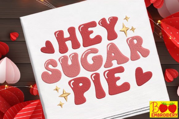Hey Sugar Pie Embroidery Design: A Practical Business Review