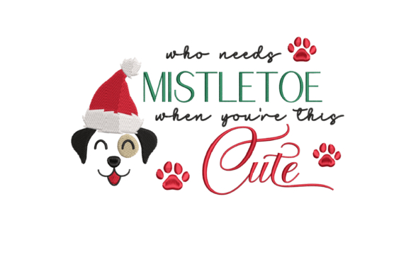 Who Needs Mistletoe when You’re Cute Embroidery Review
